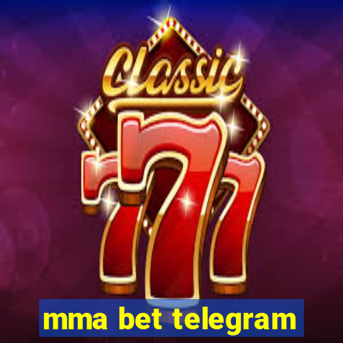 mma bet telegram